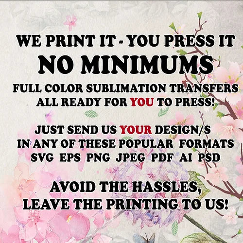 CS- CUSTOM Sublimation Transfer